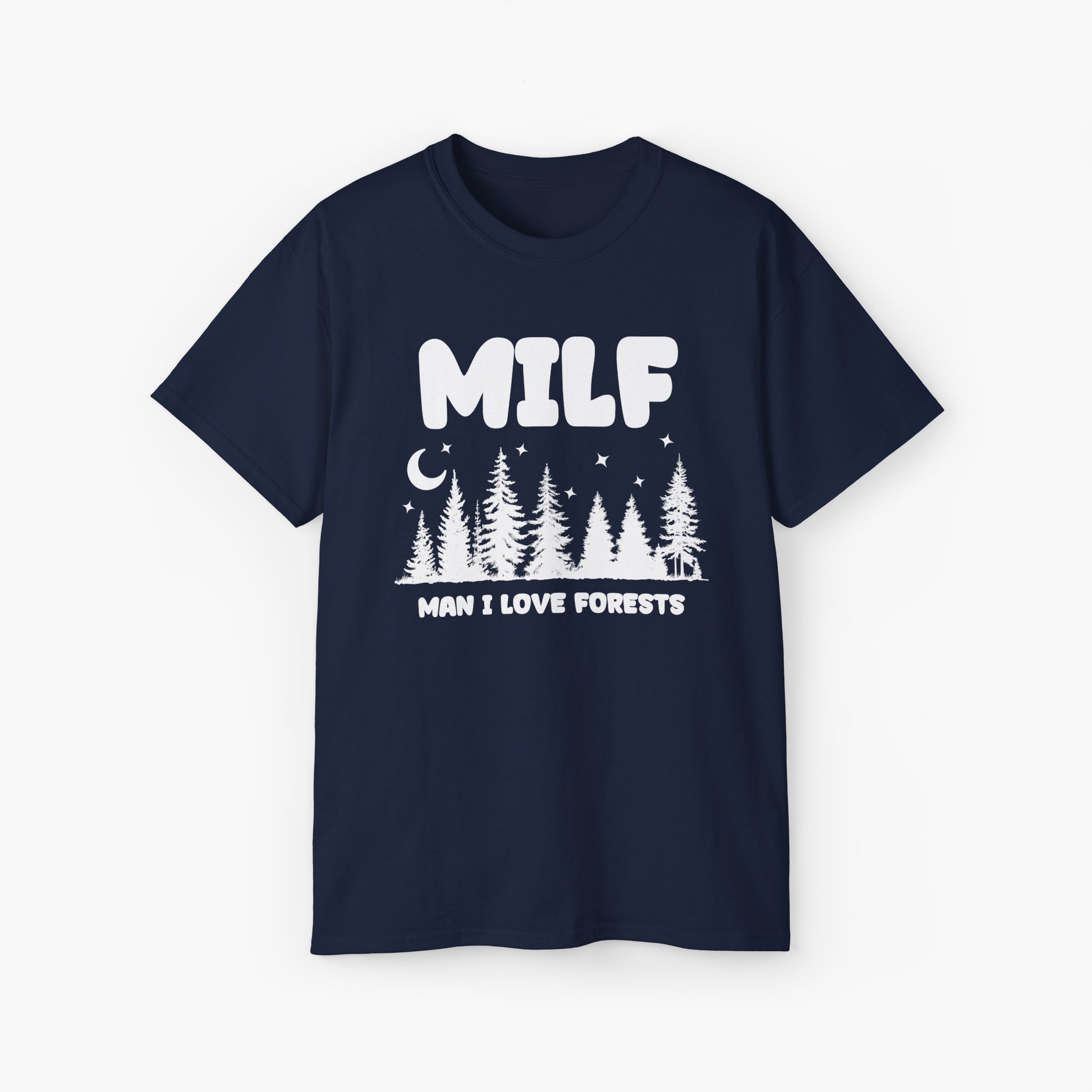 Dark blue t-shirt with the text 'MILF, Man I Love Forests,' featuring trees, stars, and a moon on a plain background.