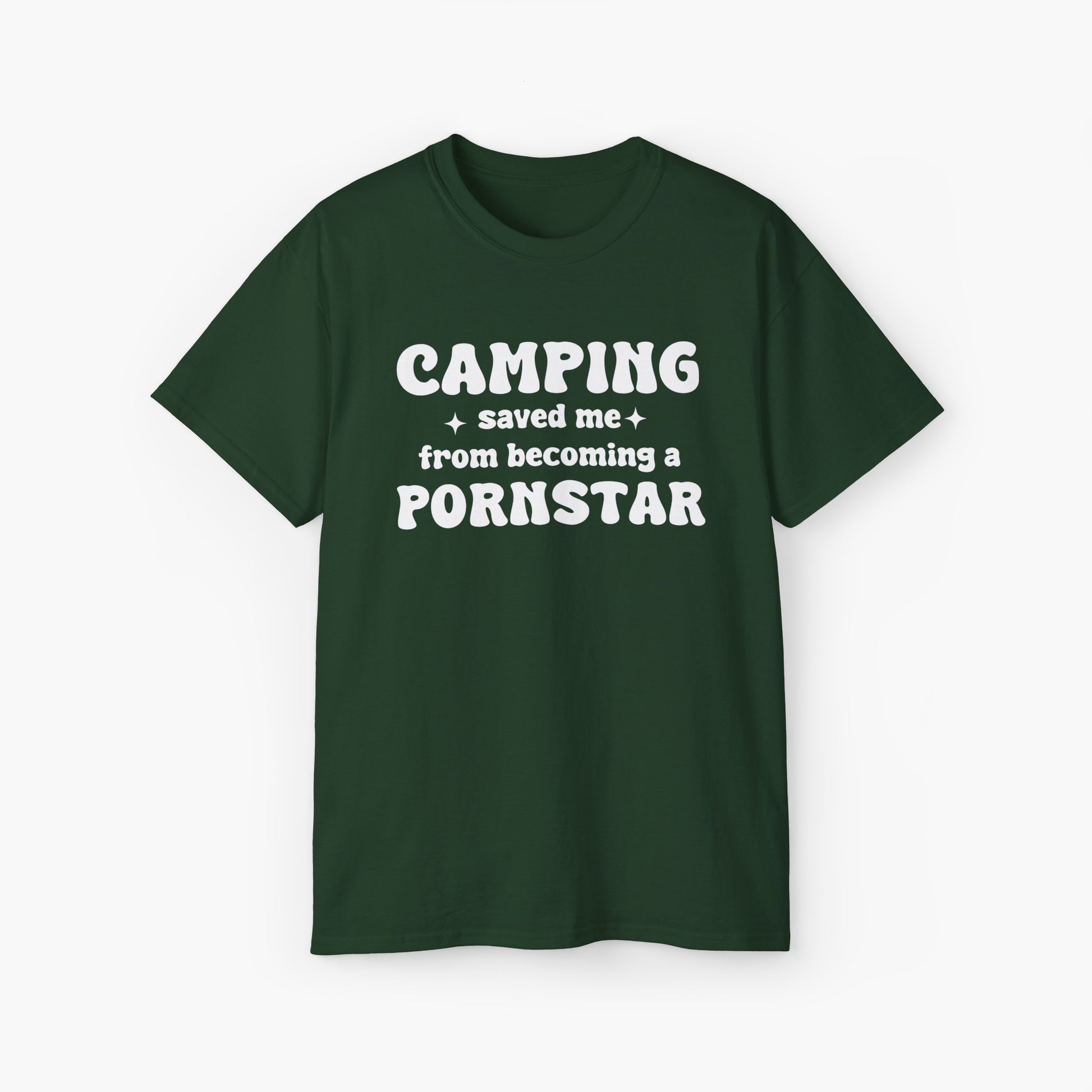 Green t-shirt with the bold statement 'Camping saved me from becoming a pornstar,' embellished with stars on a plain background.
