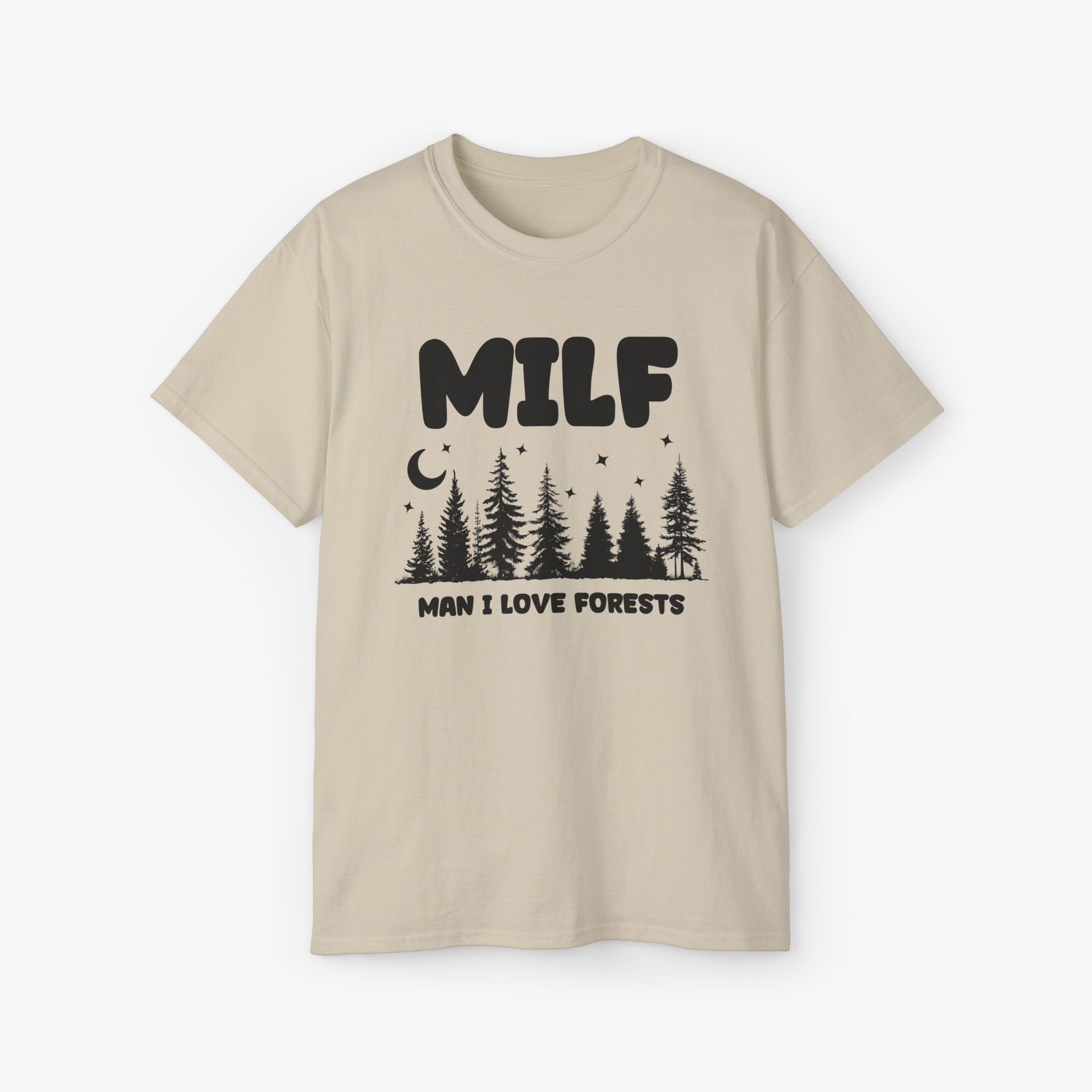 Sand colored t-shirt with the text 'MILF, Man I Love Forests,' featuring trees, stars, and a moon on a plain background.