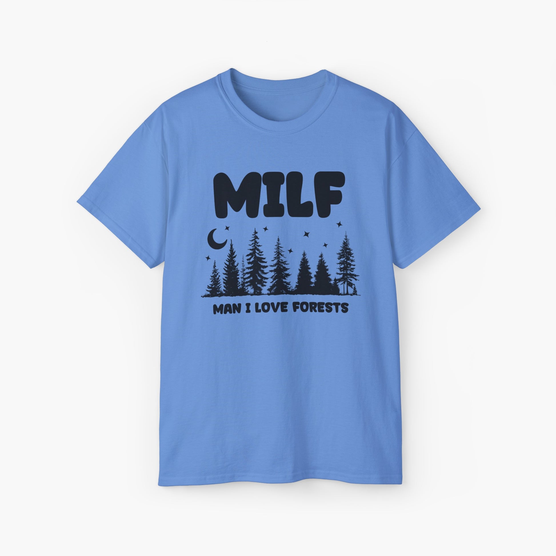 Blue t-shirt with the text 'MILF, Man I Love Forests,' featuring trees, stars, and a moon on a plain background.