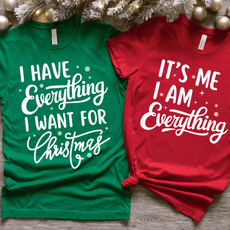 I Have Everything I Want For Christmas & It's Me I am Everything Premium Tees