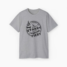Grey t-shirt with the text 'I want my nights starry and my campfire fiery' in a circular design, featuring a campfire, stars, and moon on a plain background.