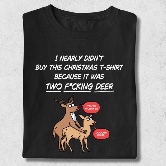 Humorous Holiday Deer T-Shirt